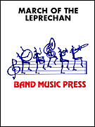 March Of The Leprechaun by Pfaffman Steve for Concert March