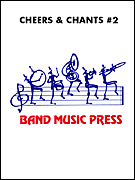 Cheers & Chants Volume 2 by Cichy Roger for Marching Band (Vol 2)