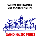 When The Saints Go Marching In by - Pfaffman S - for Marching Band