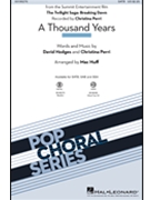 Thousand Years by Hodges and Perri - Huff Mac - Christina Perri for SATB and Piano