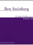 Ben Steinberg A Solo Collection Volume 2 by Steinberg Ben - High Or Medium Voice - for Medium High Voice