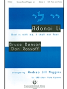 Adonai Li (God Is With Me I Shall Not Fe by Benson and Rossoff - Higgins Jil - for SAB