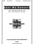 Lest We Forget! by Schalit Heinrich for SATB