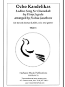 Ocho Kandelikas (Eight Little Candles) by Jagoda Flory - Jacobson Joshua - for SATB