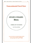 Hora (Come Let Us Dance) by Julius Chajes for SATB