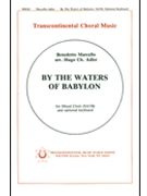 By The Waters Of Babylon by Marcello Benedetto - Adler Hugo Chaim - for SATB a cappella
