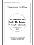 Light The Legend by Isaacson Michael for SATB