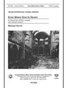 Even When God Is Silent by Horvit Michael for SATB