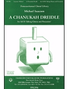 A Chanukah Dreidle by Isaacson Michael for SATB