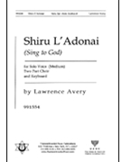 Shiru L'adonai (Sing to God) by Avery Lawrence for 2-Part