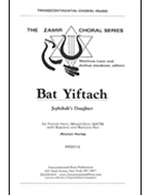 Bat Yiftach (Jephthah's Daughter) by Lazar Matthew for SATB