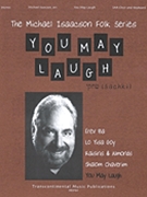 You May Laugh (Sachki) by - Isaacson Michael - for SSA