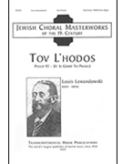 Tov L'hodos (It Is Good To Praise) by Lewandowski Louis for SATB