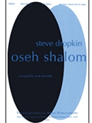 Oseh Shalom by Dropkin Steve - Lavender Scott - for SATB