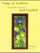 Songs of Godlove Volume II: S-Z by Gottlieb Jack for