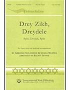 Drey Zikh Dreydele by Goldfaden and Mlotek - Levine Elliot - for 3-Part Mixed