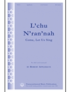 L'chu N'ran'nah by Applebaum Robert for SSA