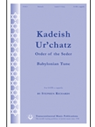 Kadeish Ur' Chatz by Richards Stephen for SATB