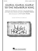 Glory Glory Glory to the Newborn King by Hogan Moses - Rodde Kathleen - for SSAAdiv/ac
