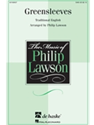 Greensleeves by - Lawson Philip - for SAB and Piano (Trad. English)