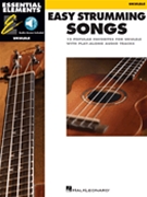 Essential Elements Ukulele - Easy Strumming Songs by Various for SongBook (w/Audio Access)