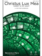 Christus Lux Mea by Sorenson Heather for SATB and Piano