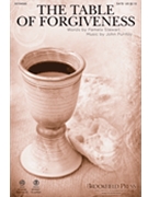 Table of Forgiveness by Purifoy John for SATB and Piano