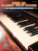 First 50 Classic Rock Songs You Should Play On Piano by Various for PVG Collection