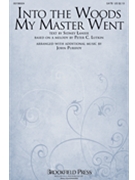 Into The Woods My Master Went by Lutkin Peter Christian - Purifoy John - Sydney Lanier for SATB and Piano