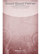 Good Good Father by Brown and Barrett - Angerman David - Chris Tomlin for SATB and Piano