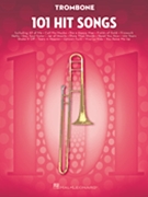 101 Hit Songs by Various Various for Trombone Collection