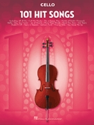 101 Hit Songs by Various Various for Cello Collection