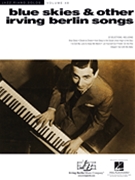 Blue Skies & Other Irving Berlin Songs by Berlin Irving for Piano