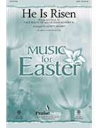 He Is Risen by Kendrick and Baloche - Hamby Marty - Paul Baloche for SAB and Piano