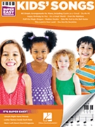 Kids' Songs - Super Easy Songbook by Various for Piano Collection