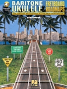 Fretboard Roadmaps - Baritone Ukulele by Sokolow Fred for Britone
