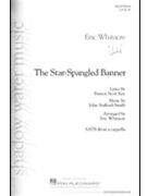 Star Spangled Banner by Smith John Stafford - Whitacre Eric - Francis Scott Key for SATB divisi a cappella