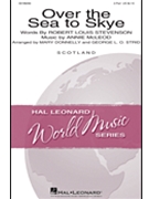 Over the Sea to Skye by McLeod Annie - Donnelly and Strid - Robert L Stevenson for 2-Part and Piano