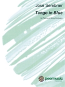 Tango in Blue by Jose Serebrier for Full Score