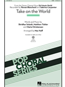 Take on the World by Solanki Tishler Ch - Huff Mac - Blanchard and Carpente for SAB and Piano