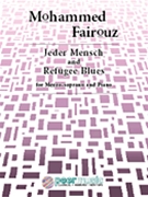 Jeder Mensch and Refugee Blues for Mezzo-soprano and Piano by Fairouz Mohammed for Mezz-Sop/K