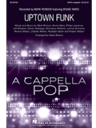 Uptown Funk by Ronson and Others - Sharon Deke - Ronson and Mars for SATB a cappella