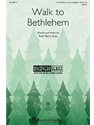 Walk to Bethlehem by Gray Ruth Morris for 3-Part Mixed and Piano