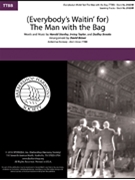 (Everybody's Waitin' for) The Man with the Bag by - Briner Dave - for TTBB a cappella