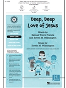 Deep Deep Love of Jesus by Willmington Edwin M Francis and Willmingto for Unison/2-Part and Piano