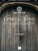 Grace Alone by Bauder Josh for SATB and Piano