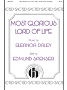 Most Glorious Lord of Life by Daley Eleanor Edmund Spenser for SATB and Organ