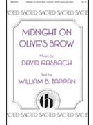 Midnight on Olive's Brow by Rasbach David William B. Tappan for SATB and Piano
