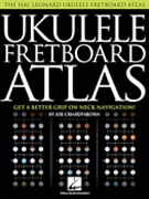 Ukulele Fretboard Atlas for Uke Method