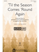 Til The Season Comes Round Again by Jarvis and Goodrum - Miller Cristi Cary - for 2-Part and Piano